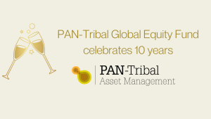 PAN-Tribal Global Equity Fund | 10 Year Anniversary